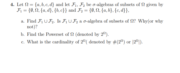 Solved 4. Let 12 = {a,b,c,d} And Let F1, F2 Be O-algebras Of 