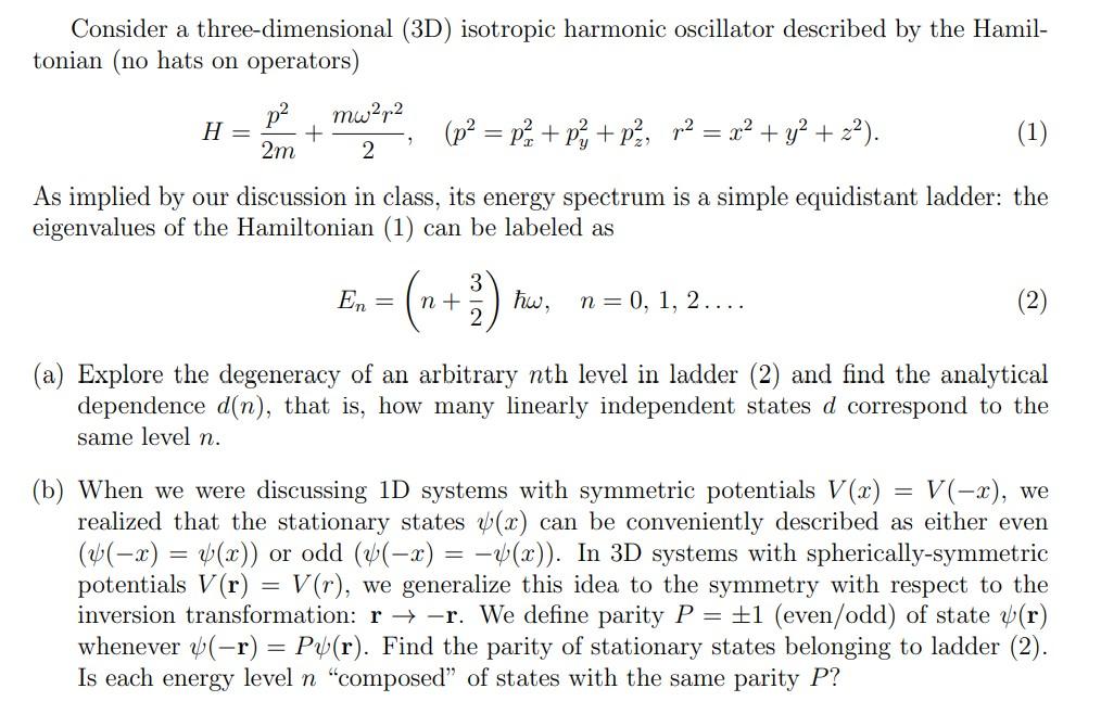 Solved Consider a three-dimensional (3D) isotropic harmonic | Chegg.com