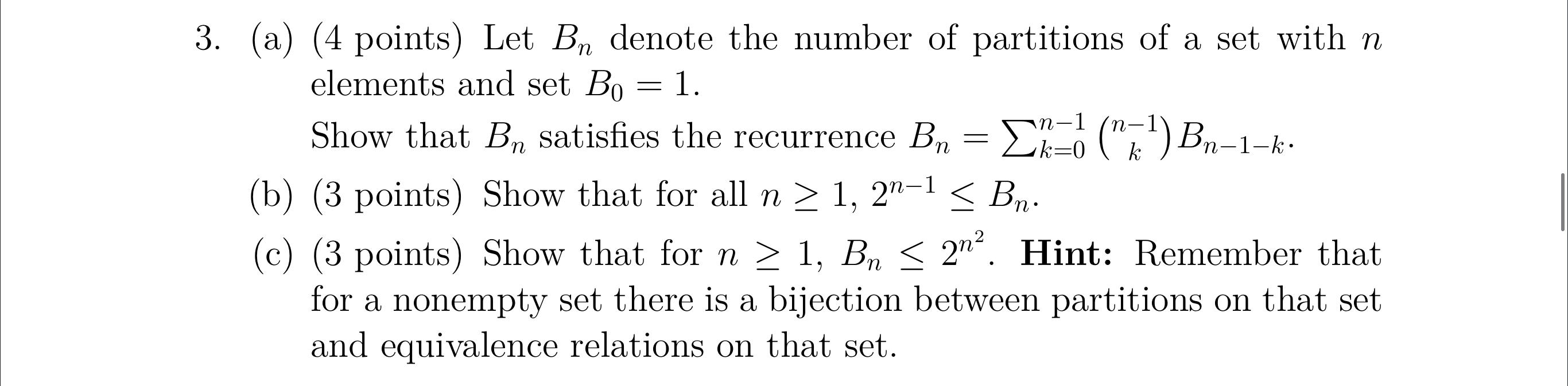 Solved 3. (a) (4 points) Let Bn denote the number of | Chegg.com