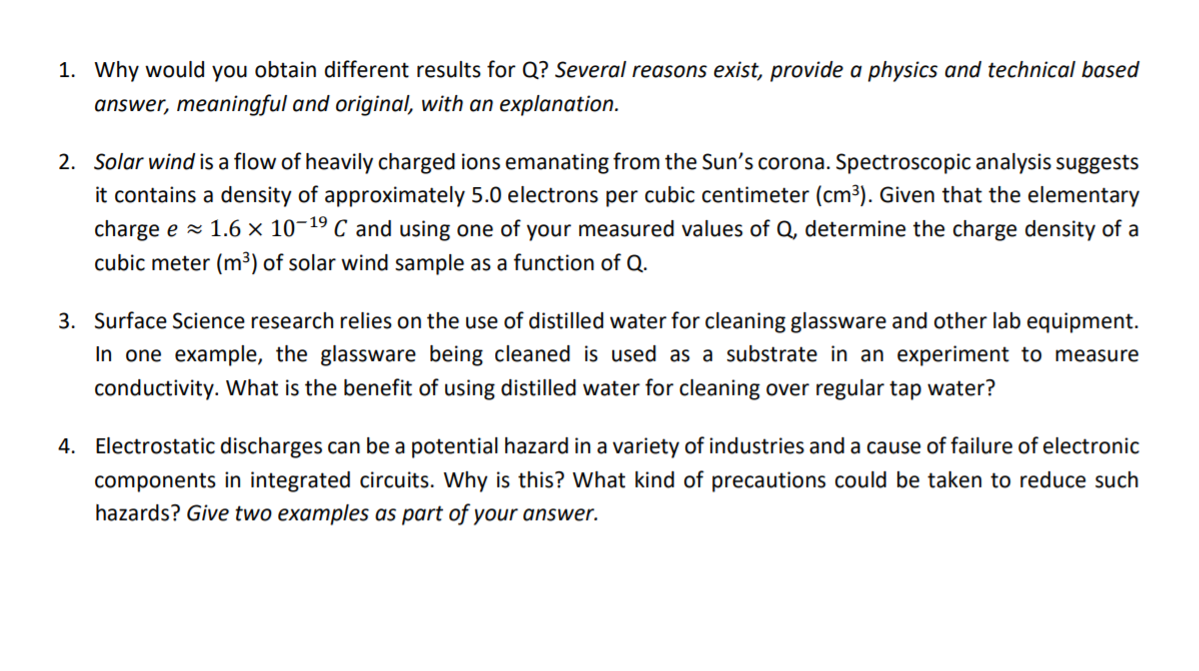 Solved 1. Why Would You Obtain Different Results For Q? 