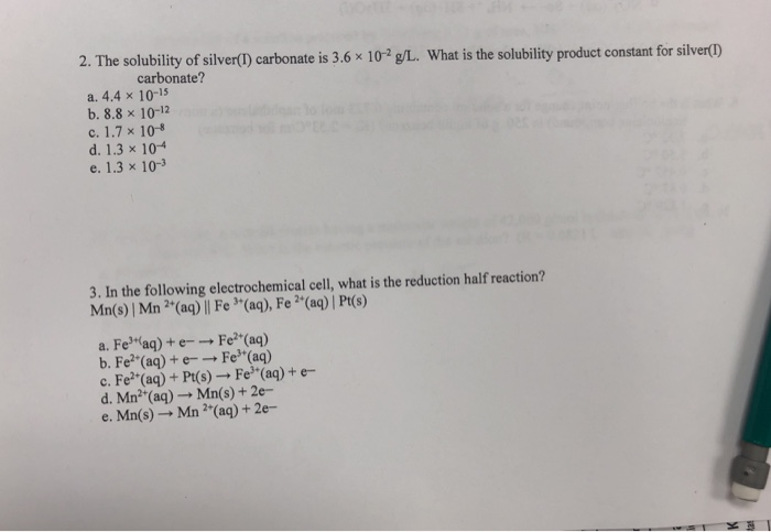 Solved 2 The Solubility Of Silver I Carbonate Is 3 6 X Chegg Com