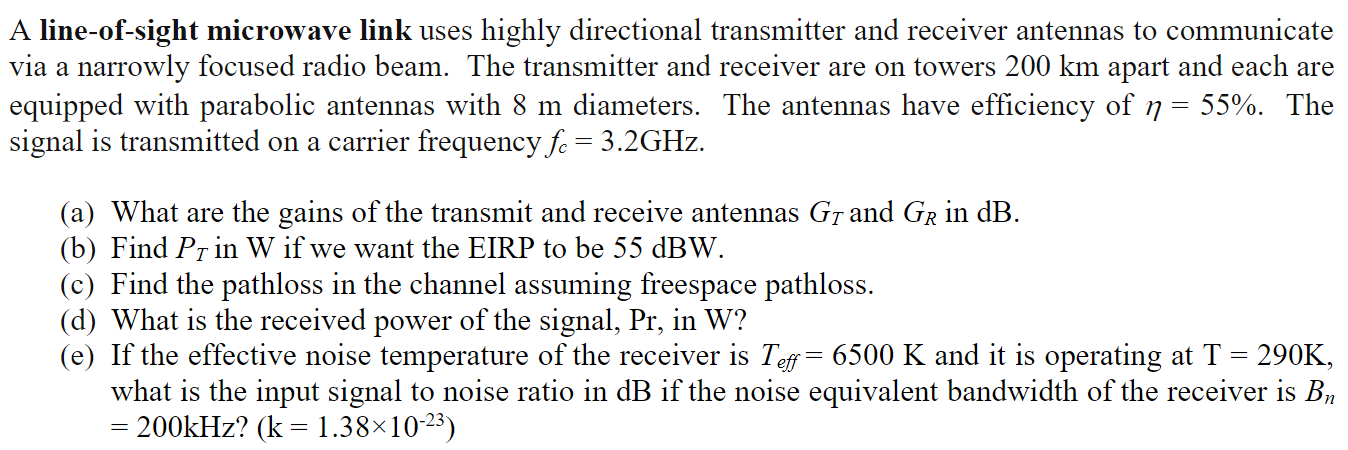 Solved A line-of-sight microwave link uses highly | Chegg.com