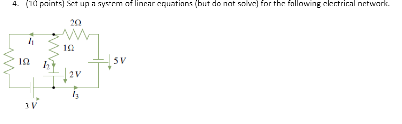 Solved 4. (10 points) Set up a system of linear equations | Chegg.com
