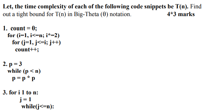 Solved Let, the time complexity of each of the following | Chegg.com