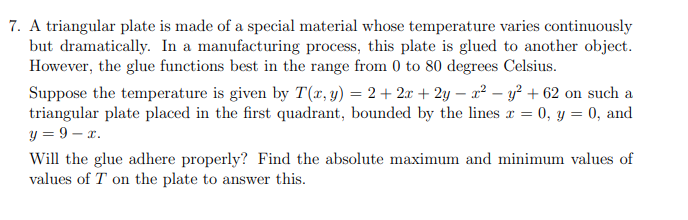 Solved 7. A triangular plate is made of a special material | Chegg.com
