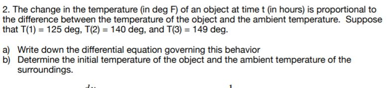 Solved 2. The change in the temperature (in deg F) of an | Chegg.com