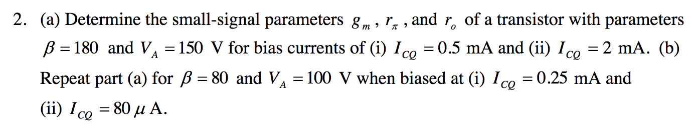 Solved m > - -- A 2. (a) Determine the small-signal | Chegg.com
