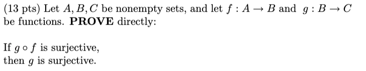 Solved 13 Pts Let A B C Be Nonempty Sets And Let F A