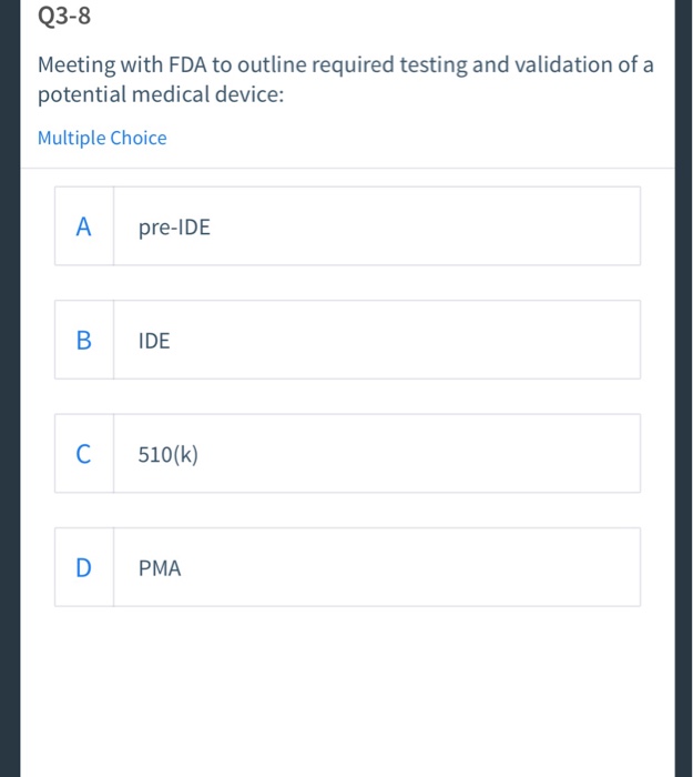 Solved Q3-8 Meeting with FDA to outline required testing and | Chegg.com