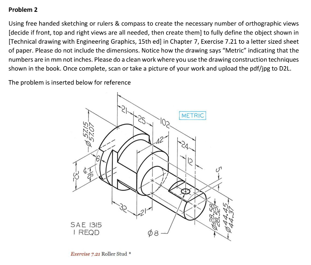 Solved Problem 2 Using free handed sketching or rulers & | Chegg.com