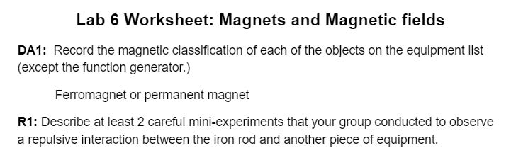 Lab 6 Worksheet: Magnets And Magnetic Fields DA1: | Chegg.com