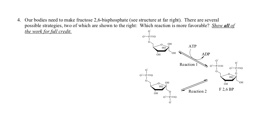 Solved Our bodies need to make fructose 2,6-bisphosphate | Chegg.com
