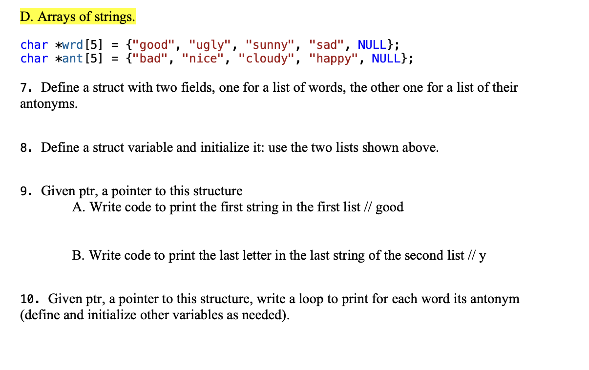 Solved D. Arrays of strings. char *wrd[5] = { "good", | Chegg.com