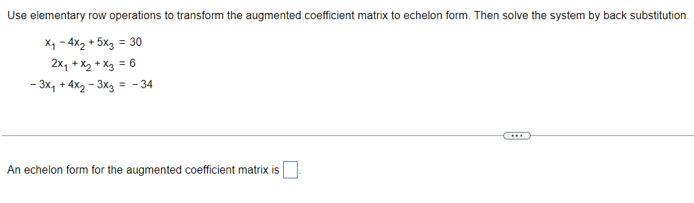 Solved Use elementary row operations to transform the | Chegg.com