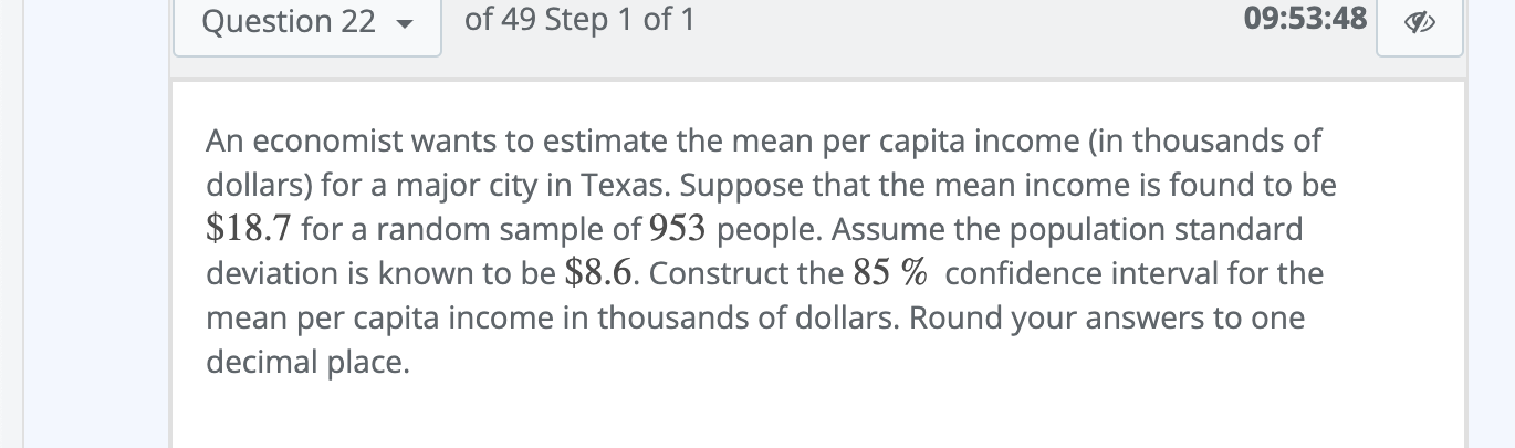 Solved An economist wants to estimate the mean per capita | Chegg.com