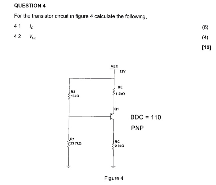 Solved QUESTION 4 For the transistor circuit in figure 4 | Chegg.com