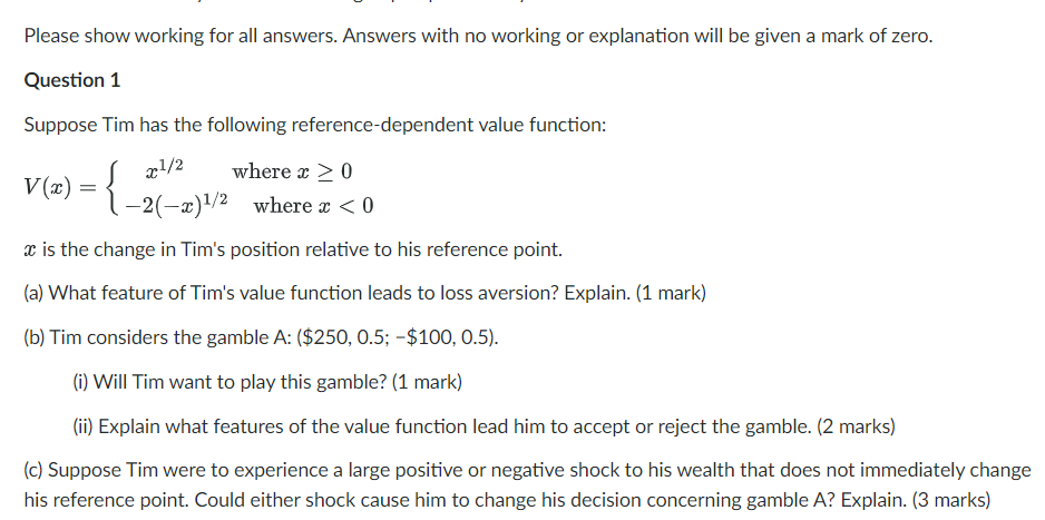 Please show working for all answers. Answers with no working or explanation will be given a mark of zero.
Question 1
Suppose