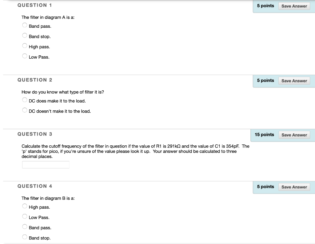 Solved QUESTION 1 5 points Save Answer The filter in diagram | Chegg.com