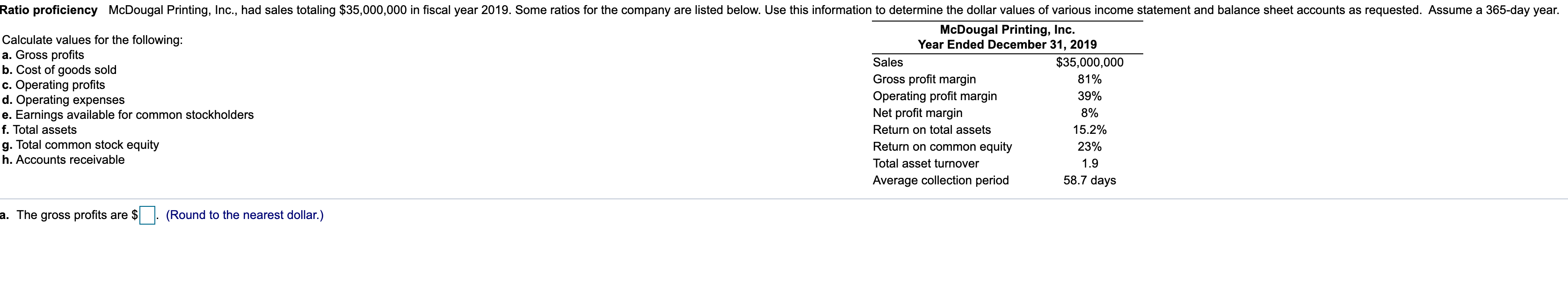 Solved Ratio proficiency McDougal Printing, Inc., had sales