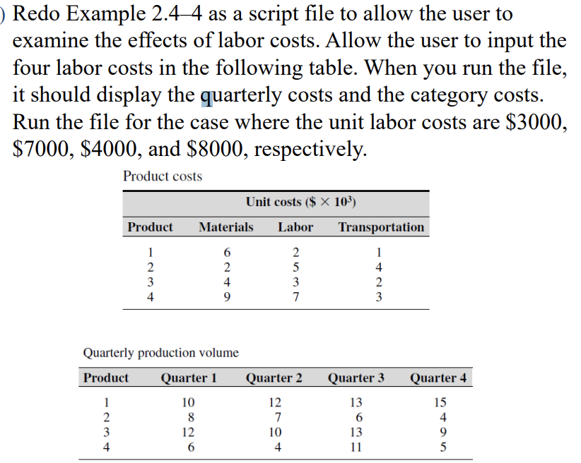 Redo Example Redo Example 2.4–4 as a script file to allow the user | Chegg.com