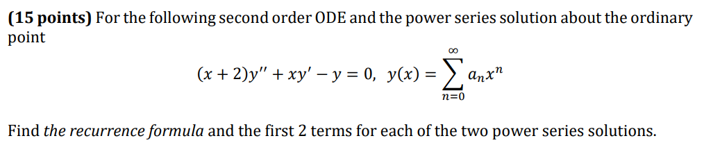 Solved (15 points) For the following second order ODE and | Chegg.com