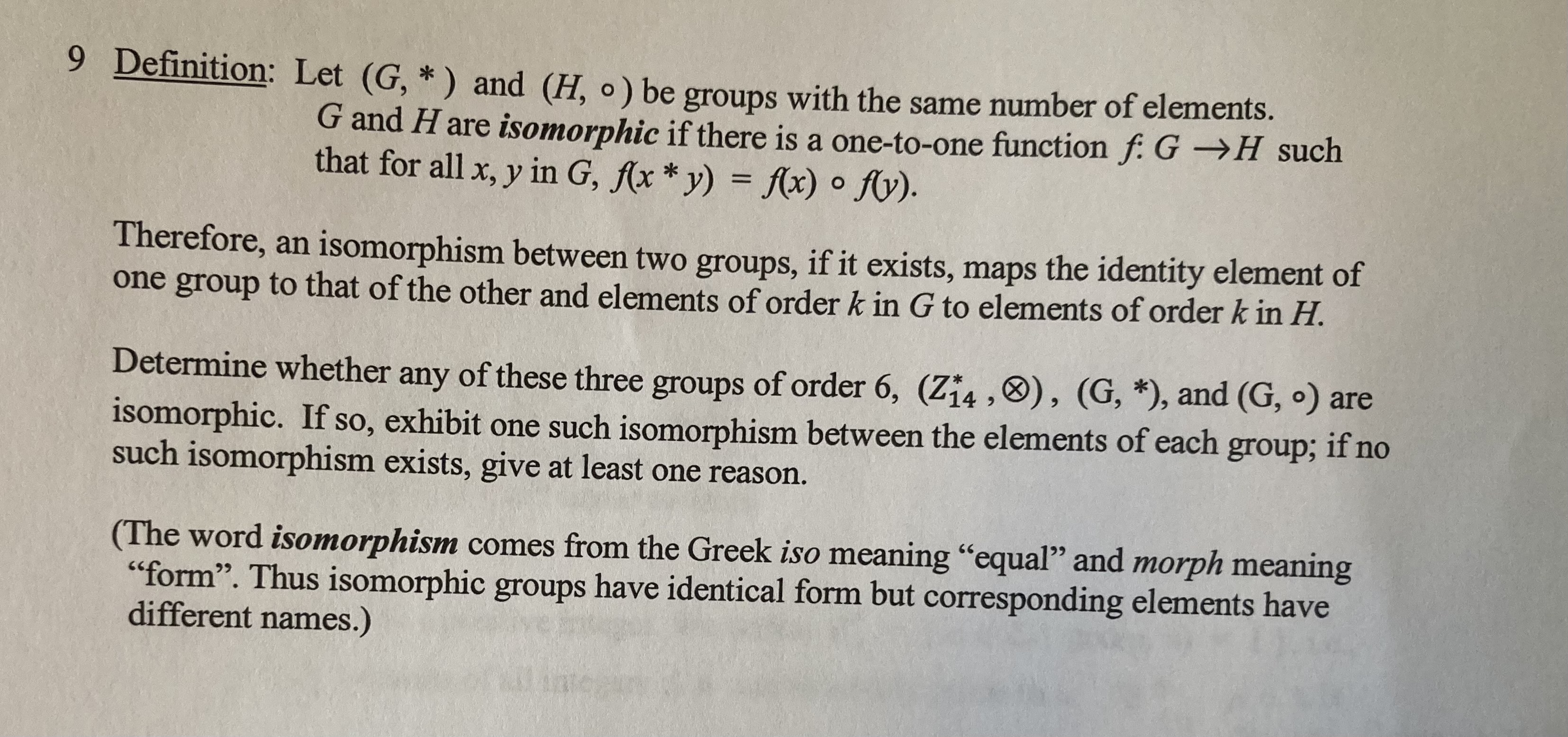 Solved 9 Definition: Let (G,∗) and (H,∘) be groups with the
