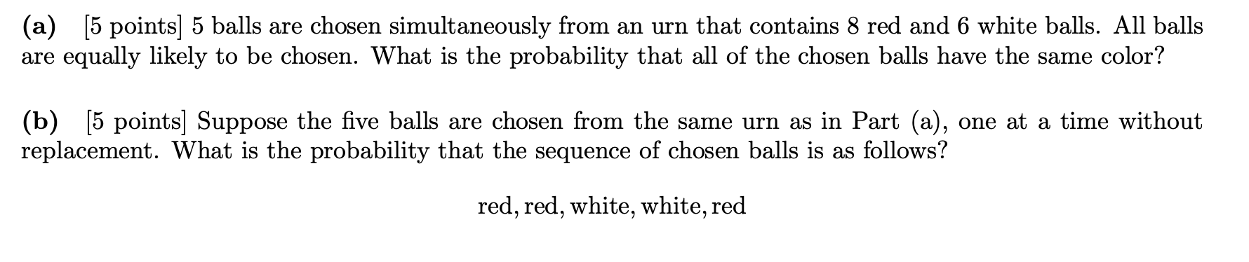 Solved (a) [5 points] 5 balls are chosen simultaneously from | Chegg.com