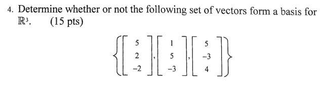 Solved 4. Determine whether or not the following set of | Chegg.com