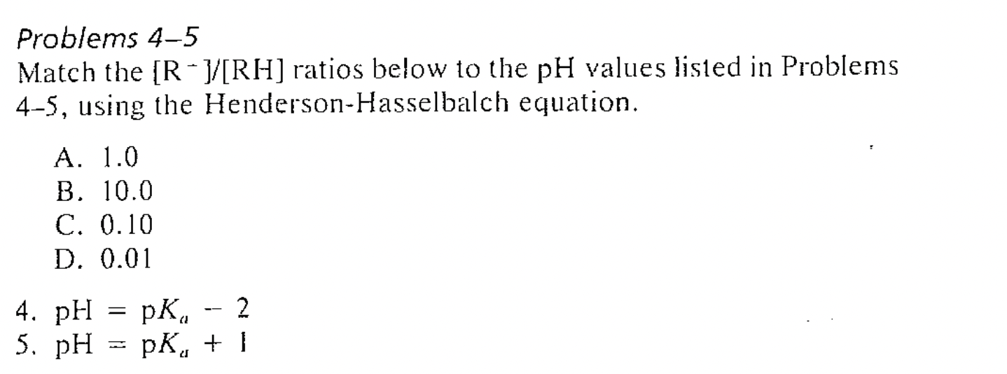 Solved Problems 4-5 Match the [R−]/[RH] ratios below to the | Chegg.com