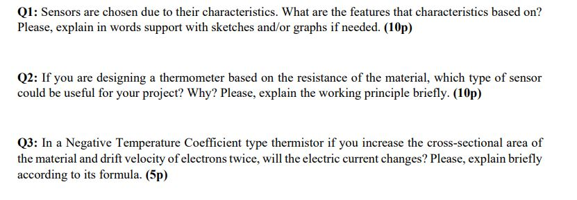 Smart Sensor Q1 Solved Q1: Sensors are chosen due to their characteristics. | Chegg.com