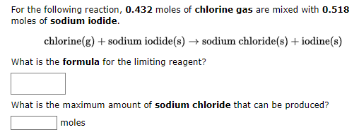 Solved For the following reaction, 0.432 moles of chlorine | Chegg.com