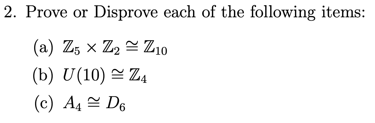 Solved 2. Prove Or Disprove Each Of The Following Items: (a) | Chegg.com