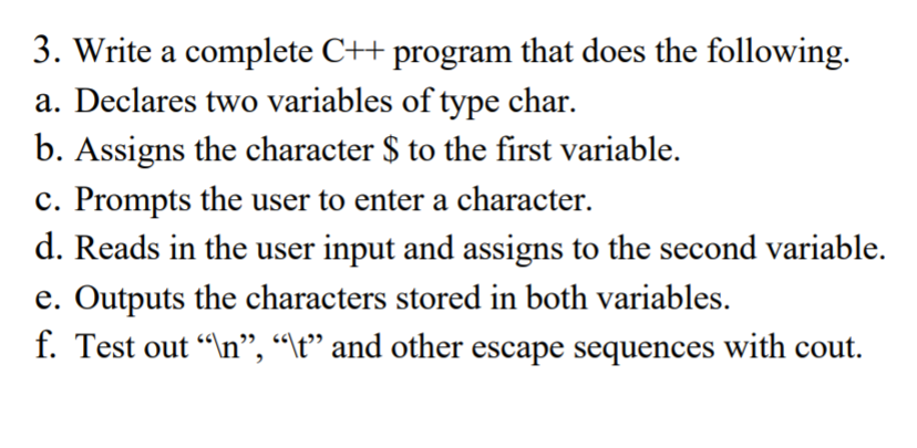 Solved 3. Write a complete C++ program that does the | Chegg.com