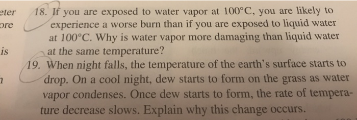 Solved ter 18. If you are exposed to water vapor at 100°C, | Chegg.com