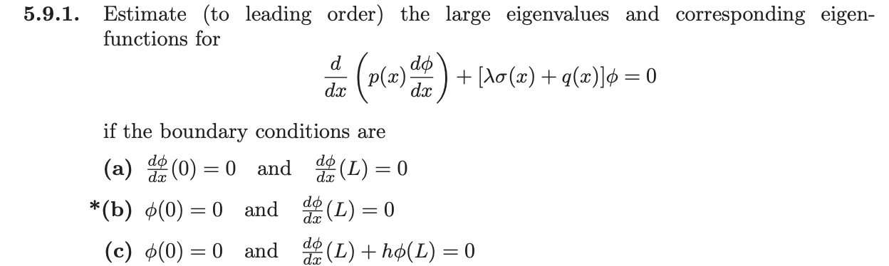 Solved .1. Estimate (to leading order) the large eigenvalues | Chegg.com