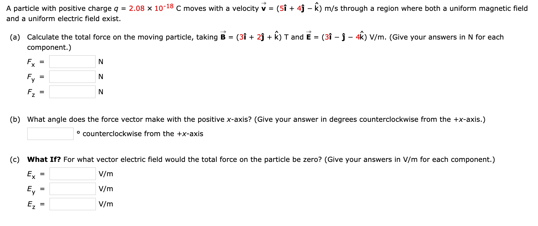 A Particle With Positive Charge Q 2 08 X 10 18 C Chegg Com