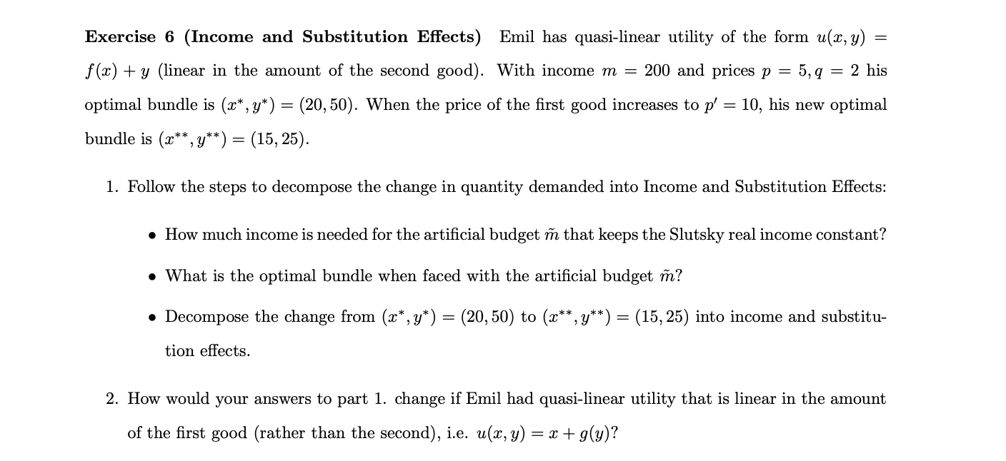 Exercise 6 Income And Substitution Effects Emil Chegg Com