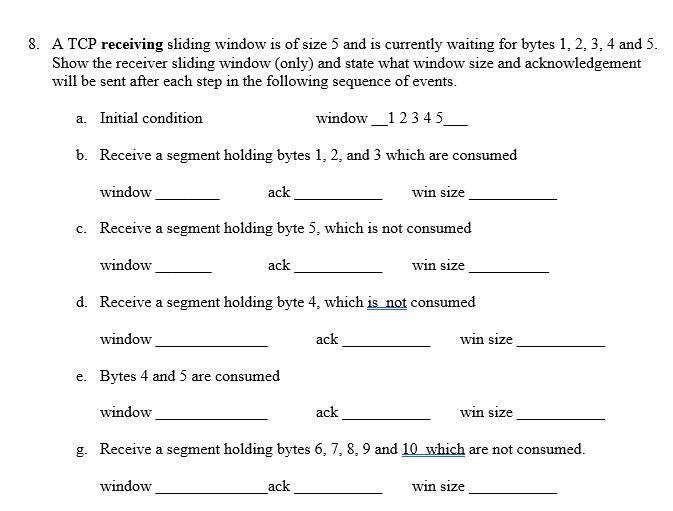 8. A TCP receiving sliding window is of size 5 and is | Chegg.com