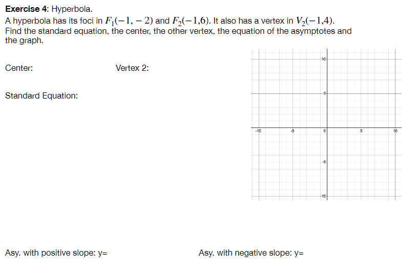 Solved Exercise 4: Hyperbola. A hyperbola has its foci in | Chegg.com