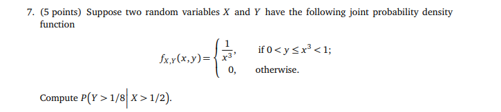 Solved 7. (5 points) Suppose two random variables X and Y | Chegg.com