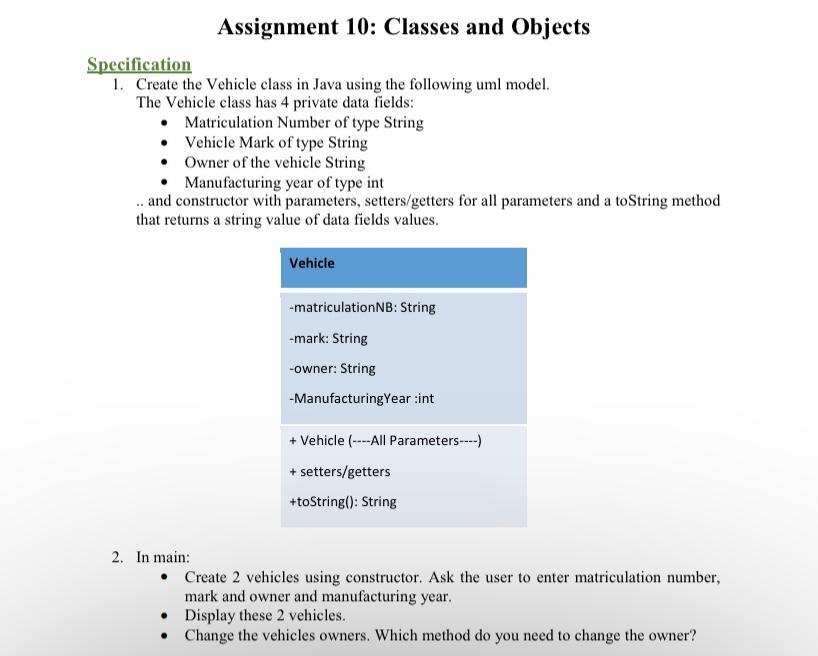 Solved Assignment 10: Classes and Objects Specification 1. | Chegg.com