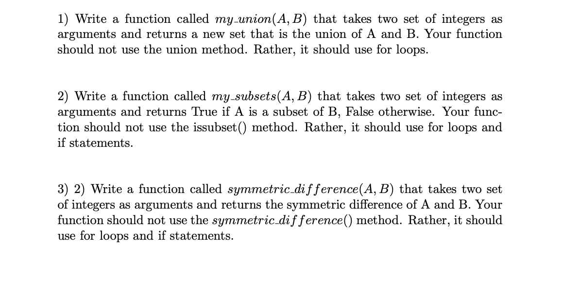 Solved 1) Write a function called my_union (A,B) that takes | Chegg.com