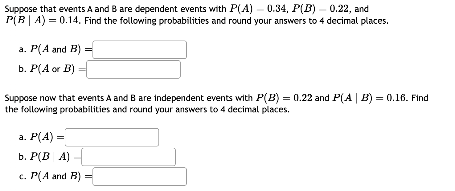 Solved Suppose That Events A And B Are Dependent Events With | Chegg.com