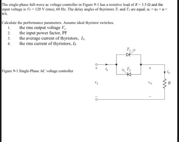 Solved The Single-phase Full-wave Ac Voltage Controller In | Chegg.com