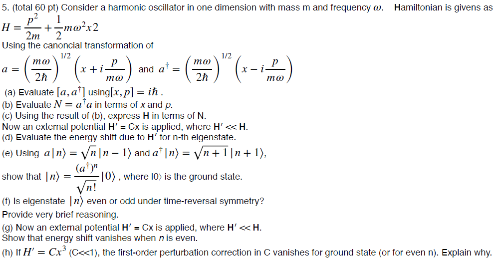 Solved 5. (total 60pt ) Consider a harmonic oscillator in | Chegg.com