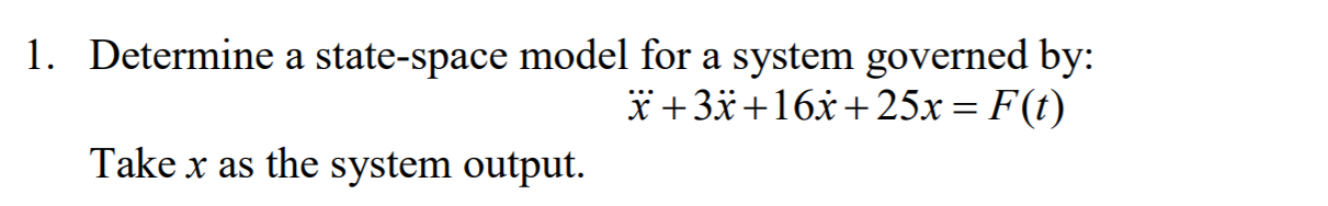 Solved 1. Determine a state-space model for a system | Chegg.com