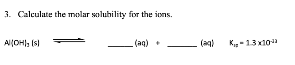 Solved 3. Calculate the molar solubility for the ions. | Chegg.com