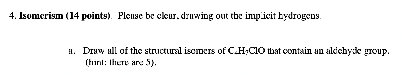 Solved Isomerism (14 Points). Please Be Clear, Drawing Out | Chegg.com