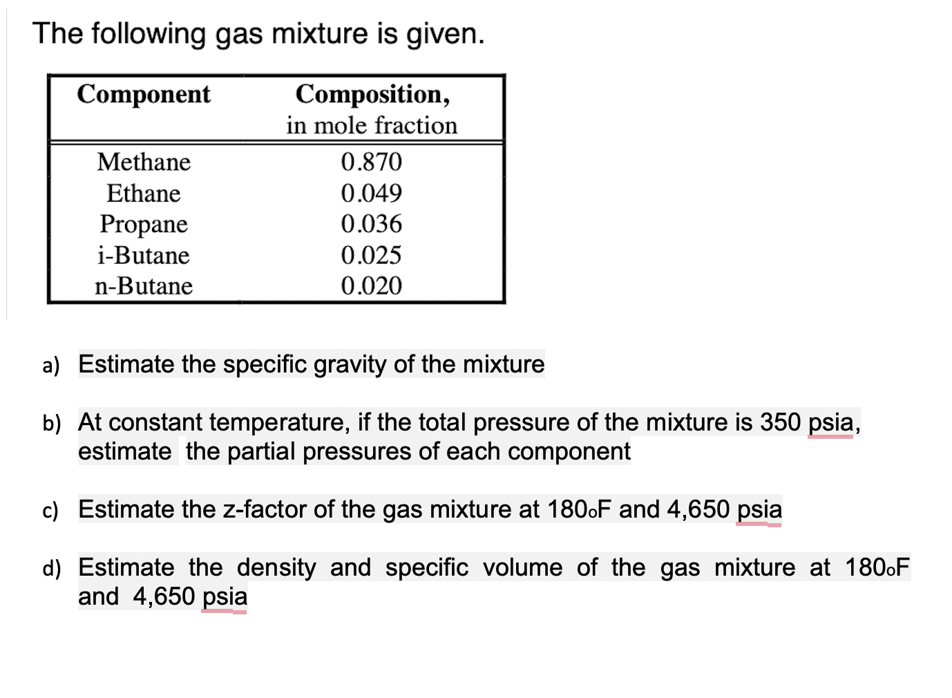 Solved The following gas mixture is given. a) Estimate the | Chegg.com