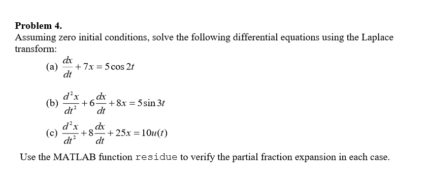 solved-problem-4-assuming-zero-initial-conditions-solve-chegg